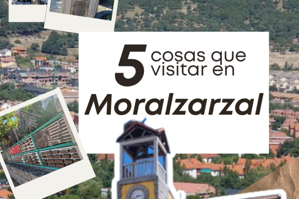Moralzarzal, entre granito, tradición y Sierra de Guadarrama