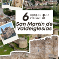 San Martín de Valdeiglesias, una villa histórica entre castillos, ermitas y viñedos