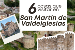 San Martín de Valdeiglesias, una villa histórica entre castillos, ermitas y viñedos