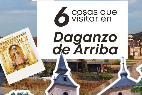 Seis rincones imprescindibles para descubrir Daganzo de Arriba